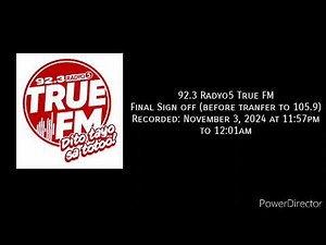 92.3 Radyo5 True FM Final Sign off (November 4, 2024)