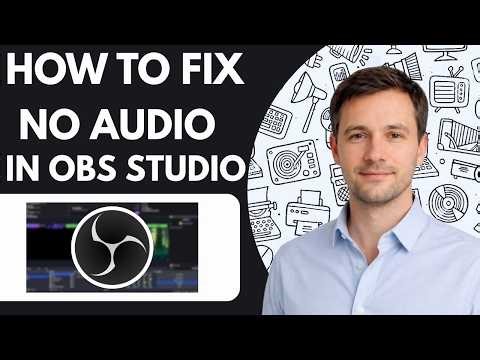 how to fix OBS Studio no audio full guide 2026