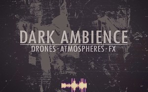 Code Sounds Presents Dark Ambience 100个复杂和深低音底鼓的无人机、气氛、噪音和节拍音景