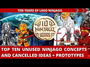 Top Ten Unused Ninjago Concepts and Cancelled Ideas+Prototypes: Ninjago's 10th Anniversary! (6/6)