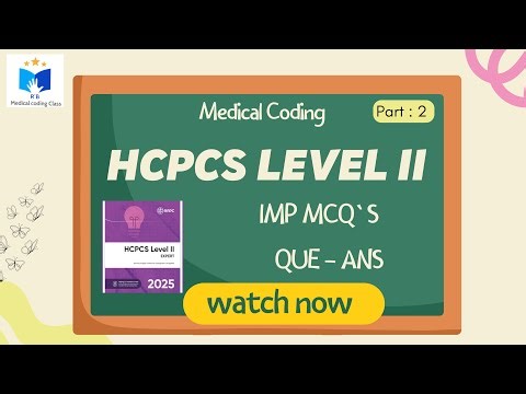 HCPCS Level II : Multiple Choice Questions with Answers - Part 2