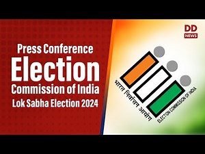Press Conference by Election Commission of India | Lok Sabha Election 2024