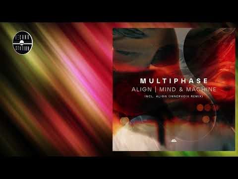 Multiphase - Mind & Machine | Techno Station