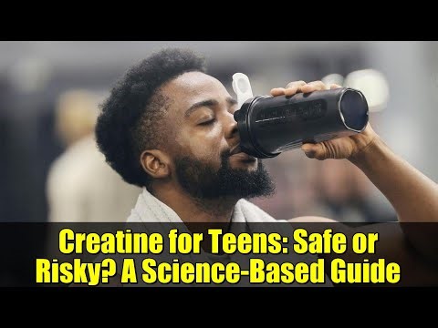 Creatine for Teens: Safe or Risky? A Science-Based Guide