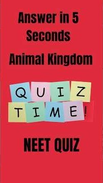"Animal Kingdom Quiz | Class 11 Biology | NCERT MCQs with Answers"