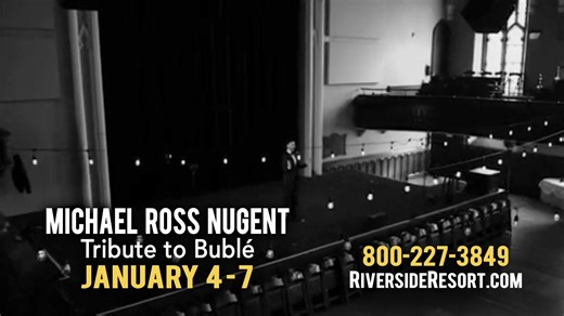 Performing tonight through January 7 in Don's Celebrity Theatre Michael Ross Nugent is a young man with an old soul and he's a natural entertainer. His heartfelt love for the music and the delivery of Michael Bublé is genuine and it's apparent in every measure of this stunning show, Michael Ross Nugent's Tribute To Michael Bublé. Call 800-227-3849 or visit www.RiversideResort.com to get your tickets now! Tickets starting at $30 plus tax & fee. Locals receive a $5 Discount with a valid I.D. | Don