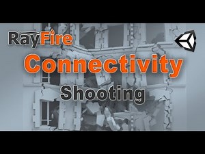 RayFire for Unity. Connectivity. 3 Shooting