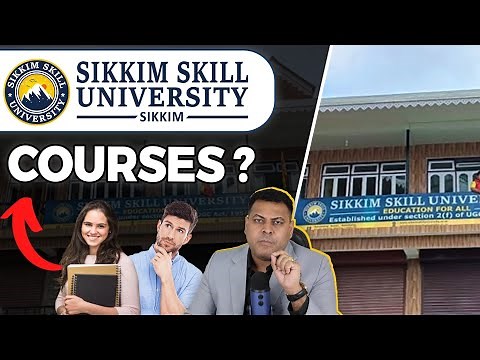 Sikkim Skill University, Sikkim क्या ये University मान्य है? कौनसे Courses करा सकती है?
