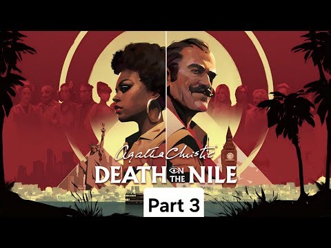 Agatha Christie - Death on the Nile Walkthrough Part 3 (No Commentary)