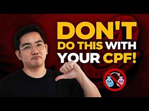 4 Things NOT to Do with Your CPF