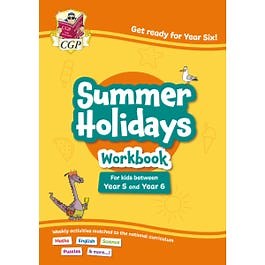CGP Summer Holidays Activity Workbook - for kids between Year 5 and Year 6 (ages 9-10)