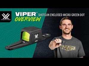 Viper® Shotgun Enclosed Micro Green Dot | Product Overview
