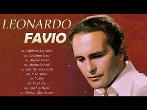 LEONARDO FAVIO ÉXITOS SUS MEJORES CANCIONES ROMANTICAS - CANCIONES DE AMOR DE LEONARDO FAVIO