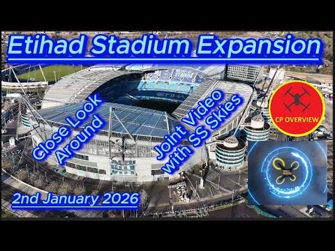 etihad stadium Expansion 2nd January 2026 - Joint Video with SS Skies - Manchester City FC #djidrone