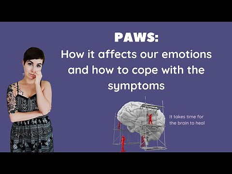 PAWS: How it Affects Our Emotions and How to Cope with the Symptoms (Post-Acute Withdrawal Syndrome)