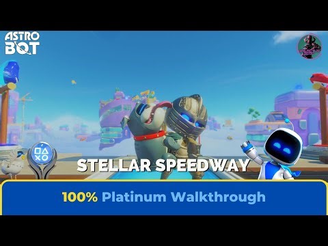 Astro Bot: Stellar Speedway Easy Guide/Platinum Walkthrough [4K]