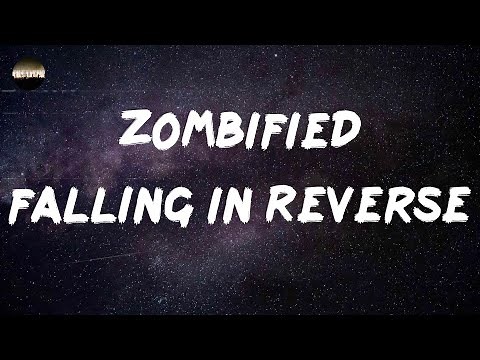 Falling In Reverse - ZOMBIFIED (Lyrics) | Zombified