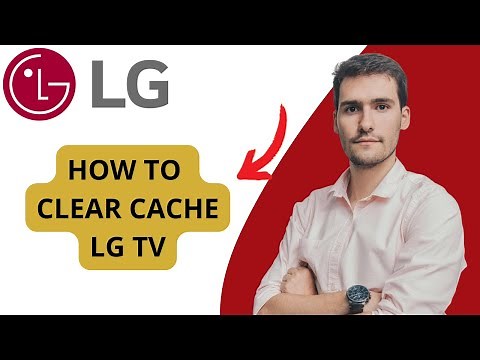 How to Clear Cache on LG Smart TV