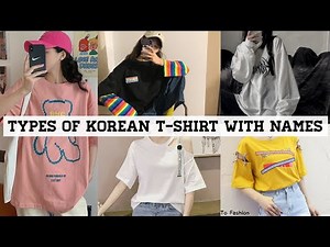 Types Of Korean T-Shirts With Names/Korean T-Shirts Design With Names/Korean T-Shirts/Tops Design