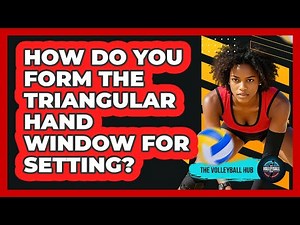How Do You Form The Triangular Hand Window For Setting?