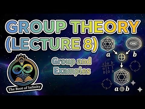 Group Theory Lecture 8 | Group Examples Explained | Abstract Algebra