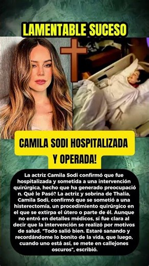 Camila Sodi fue HOSPITALIZADA y sometida a Cirugía hecho Que ha generado Preocupación