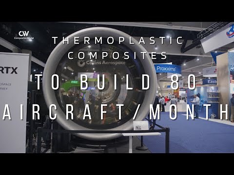 Optimizing Thermoplastics for Aircraft Parts | Collins Aerospace