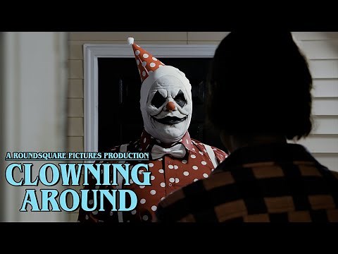 Clowning Around — Short Horror Film