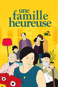 Une famille heureuse (Film, 2017) — CinéSérie