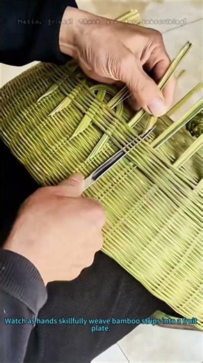 Bamboo Weaving: How to Make a Fruit Plate