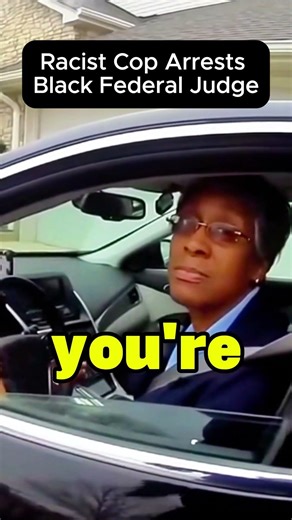 Police Officer Detains Black Federal Judge, Doesn't Recognize Her Position