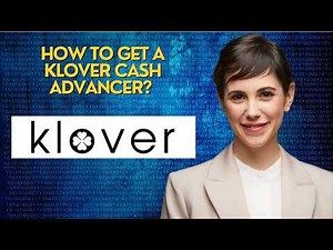 How to Get a Klover Cash Advance