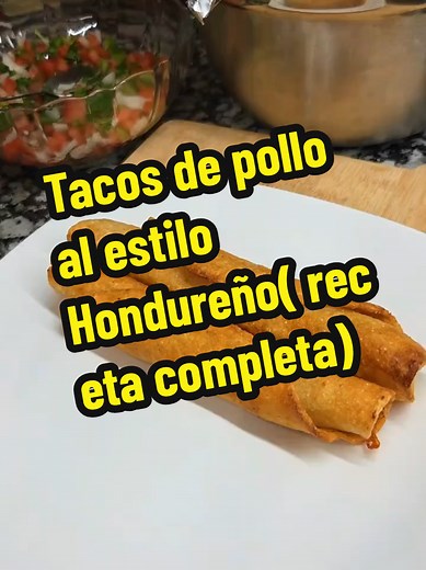 Tacos de Pollo Hondureños | Receta Fácil y Deliciosa