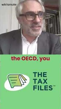 Revisit 'The Tax Files' S1EP12: Pascal Saint-Amans