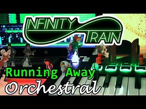 Infinity Train - Running Away (Orchestral)