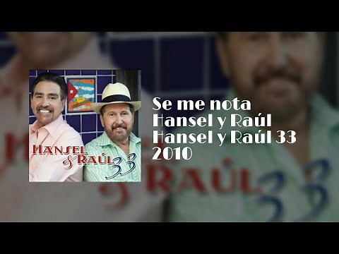 Se me nota - Hansel y Raúl /Letra