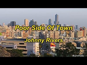 Johnny Rivers - Poor Side Of Town(Lyrics)