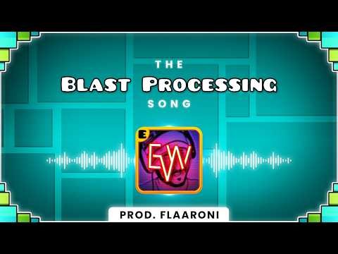 The Blast Processing Song (ft. EricVanWilderman)