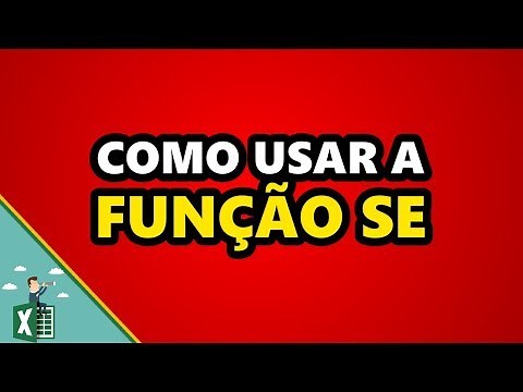 Como usar a função SE [Funções e Fórmulas #7]