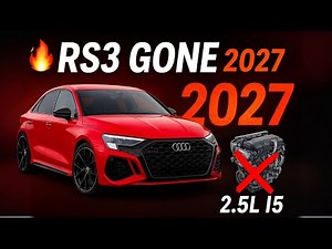 Audi RS3 Ending in 2027? The Truth About Its Legendary 5-Cylinder Engine