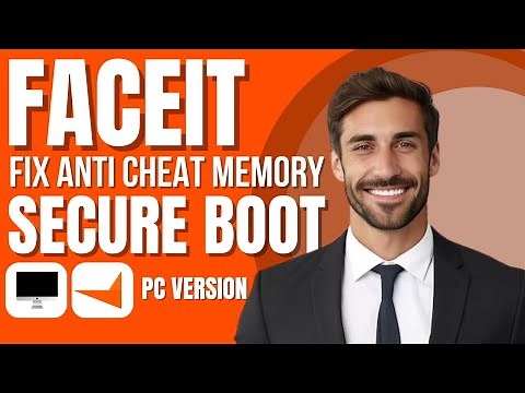 Fix Faceit Anti Cheat Secure Boot (New Method)