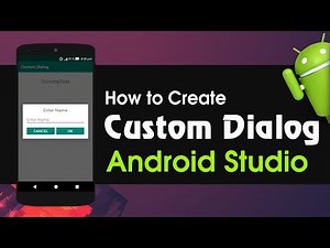 Android Studio Tutorial - How to Create Custom Dialog Box