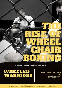 Wheeled Warriors: The Rise of Wheelchair Boxing - Movie
