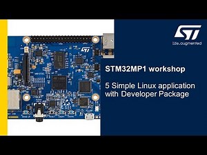 STM32MP1 workshop - 5 Simple Linux application with Development Package