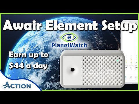 Earn Crypto with Planetwatch Miner Type 4 Sensor Awair Element Setup and Planet Watch AMA highlight