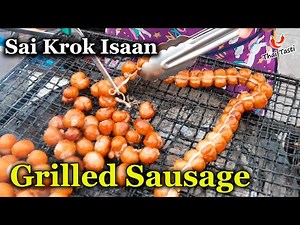 Thai sausage addiction. Northeastern Grilled Sausage. Sai Krok Isaan | Street food in Thailand