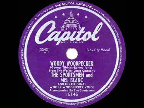 1948 HITS ARCHIVE: Woody Woodpecker - Sportsmen & Mel Blanc (a cappella)