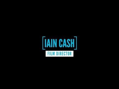 Iain Cash | Director Showreel 2026 Northern UK Filmmaker