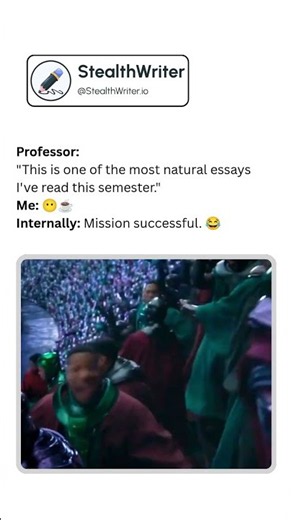 Professor: “This Is One of the Most Natural Essays I've Read This Semester.” 😭🏆