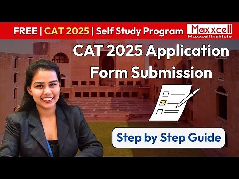 How to Fill CAT 2025 Form Correctly | Step-by-Step CAT Application Form Guide